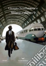 Milano calibro 9. E-book. Formato EPUB ebook