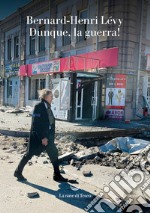 Dunque, la guerra!. E-book. Formato EPUB ebook