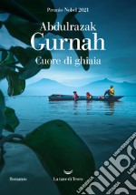 Cuore di ghiaia. E-book. Formato EPUB ebook