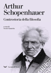 Controstoria della filosofia. E-book. Formato EPUB ebook di Arthur Schopenhauer