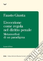 L'eccezione come regola nel diritto penale. E-book. Formato EPUB ebook