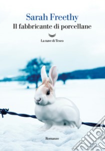 Il fabbricante di porcellane. E-book. Formato EPUB ebook di Sarah Freethy