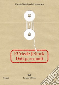 Dati personali. E-book. Formato EPUB ebook di Elfriede Jelinek