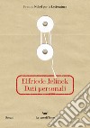Dati personali. E-book. Formato EPUB ebook di Elfriede Jelinek
