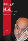 M.M. Nome in codice UNICO. E-book. Formato EPUB ebook di Mario Mori