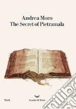 The Secret of Pietramala. E-book. Formato EPUB ebook