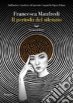 Il periodo del silenzio. E-book. Formato EPUB ebook