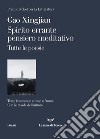 Spirito errante pensiero meditativo: Tutte le poesie. E-book. Formato EPUB ebook