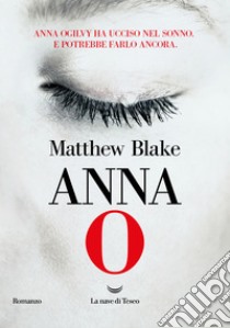 Anna O. E-book. Formato EPUB ebook di Matthew Blake