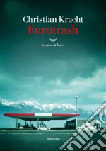 Eurotrash. E-book. Formato EPUB