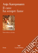 Il cane ha sempre fame. E-book. Formato EPUB ebook