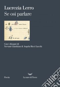 Se osi parlare. E-book. Formato EPUB ebook di Lucrezia Lerro