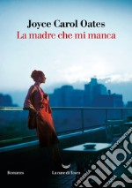 La madre che mi manca. E-book. Formato EPUB ebook