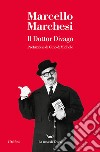 Il dottor Divago. E-book. Formato EPUB ebook di Marcello Marchesi