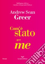 Com'è stato per me. E-book. Formato EPUB ebook