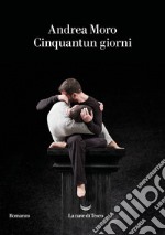 Cinquantun giorni. E-book. Formato EPUB ebook