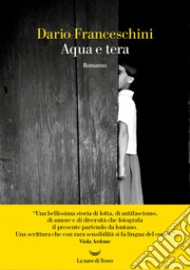 Aqua e tera. E-book. Formato EPUB ebook di Dario Franceschini