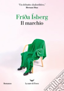 Il marchio. E-book. Formato EPUB ebook di Fríða Ísberg