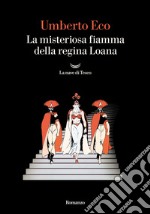 La misteriosa fiamma della regina Loana. E-book. Formato EPUB ebook