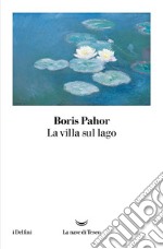 La villa sul lago. E-book. Formato EPUB ebook