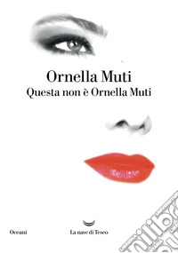 Questa non è Ornella Muti. E-book. Formato EPUB ebook