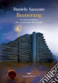 Bumerang. La nuova indagine del commissario Del Gaudio. E-book. Formato EPUB ebook