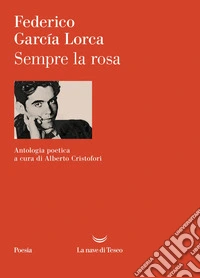 Sempre la rosa. E-book. Formato EPUB ebook