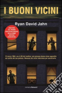 I buoni vicini. E-book. Formato EPUB ebook di Ryan David Jahn