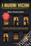 I buoni vicini. E-book. Formato EPUB ebook di Ryan David Jahn