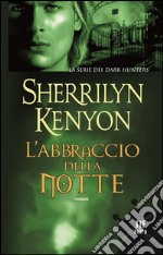 L&apos;abbraccio della notte. E-book. Formato EPUB ebook