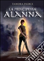 La principessa Alanna. E-book. Formato EPUB