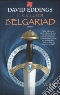 Ciclo di Belgariad (Il). Vol. 1: Il segno della profezia-La regina della stregoneria ebook di Eddings David