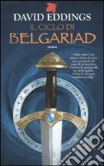 Ciclo di Belgariad (Il). Vol. 1: Il segno della profezia-La regina della stregoneria