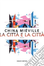 La città e la città. E-book. Formato EPUB