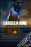 Il cavaliere eterno. Demonica. E-book. Formato EPUB ebook