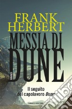 Messia di Dune. Il ciclo di Dune. E-book. Formato EPUB