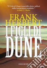 I figli di Dune. Il ciclo di Dune. E-book. Formato EPUB