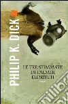 Le tre stimmate di Palmer Eldritch. E-book. Formato EPUB ebook