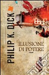 Illusione di potere. E-book. Formato EPUB ebook