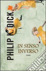 In senso inverso. E-book. Formato EPUB ebook