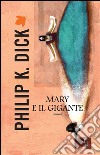 Mary e il gigante. E-book. Formato EPUB ebook