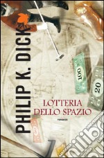 Lotteria dello spazio. E-book. Formato EPUB ebook