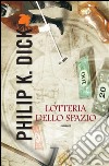 Lotteria dello spazio. E-book. Formato EPUB ebook