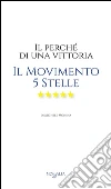 Il perché di una vittoria. Il Movimento 5 Stelle. E-book. Formato EPUB ebook