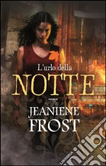 L&apos;urlo della notte. E-book. Formato EPUB ebook