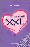 Un cuore XXL. E-book. Formato EPUB ebook