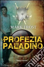 La profezia del paladino. E-book. Formato EPUB