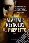 Il prefetto. E-book. Formato EPUB ebook di Alastair Reynolds