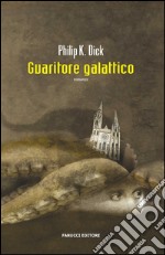 Guaritore galattico. E-book. Formato EPUB ebook