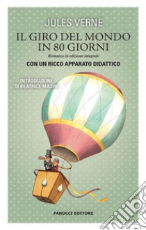 Il giro del mondo in 80 giorni. Unico con apparato didattico. E-book. Formato EPUB ebook di Jules Verne